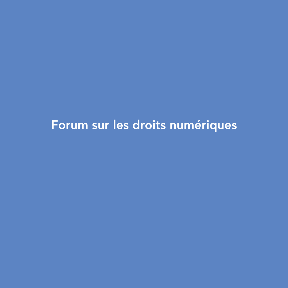 forum sur les droits numériques
