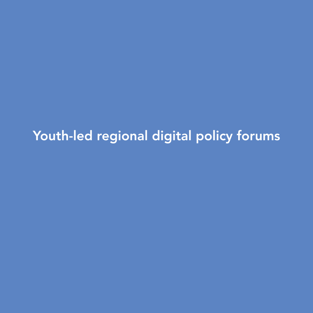 youth-led regional digital policy forums