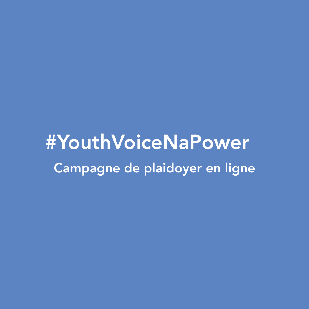 Campagne de plaidoyer en ligne #youthvocenapower