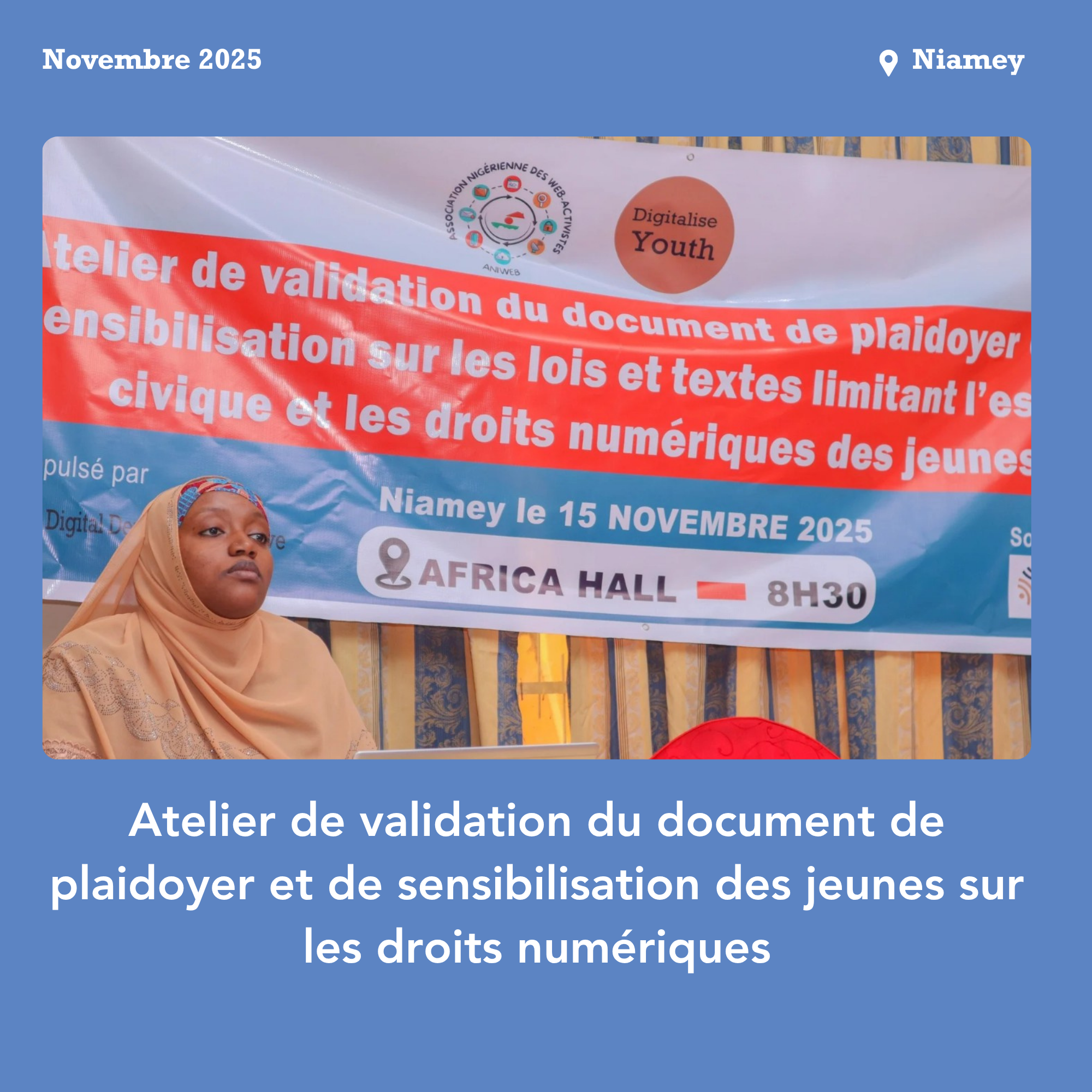 Atelier de validation du document de plaidoyer et session de sensibilisation des jeunes sur les droits numériques