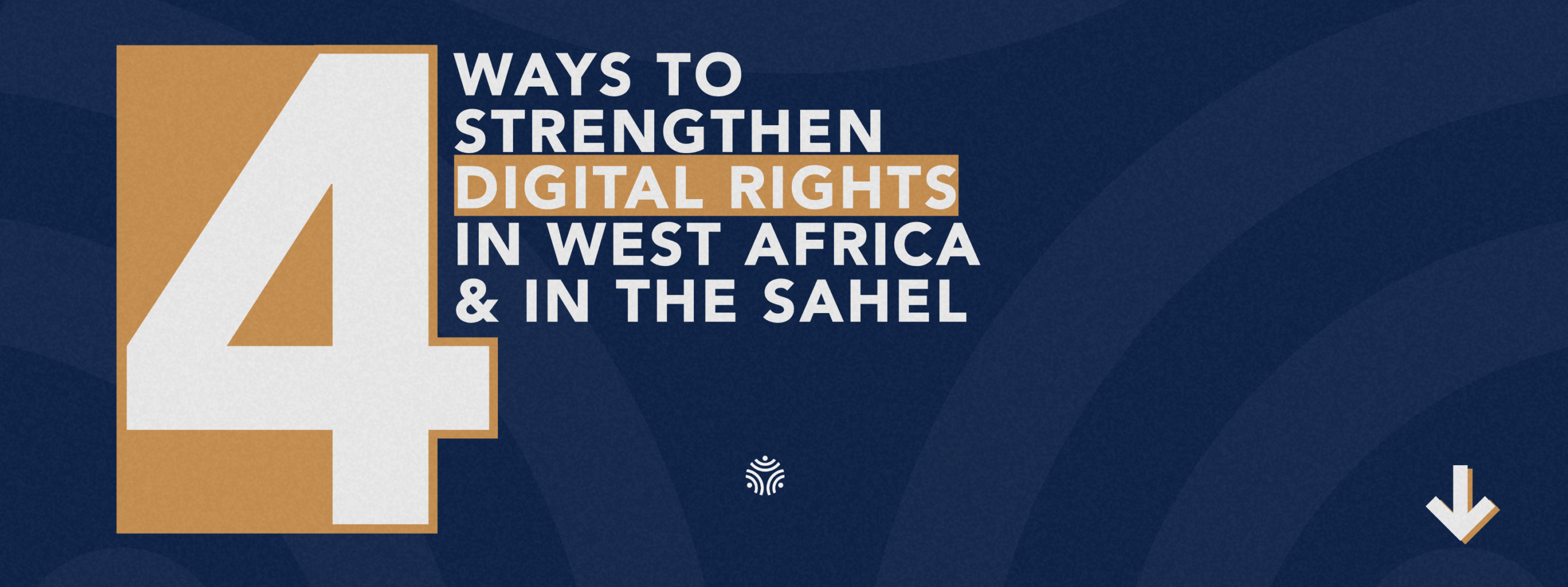 4 ways to strengthen digital rights in west africa & in the sahel